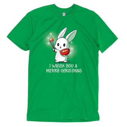 A green I Whisk You A Merry Christmas T-shirt from TeeTurtle.