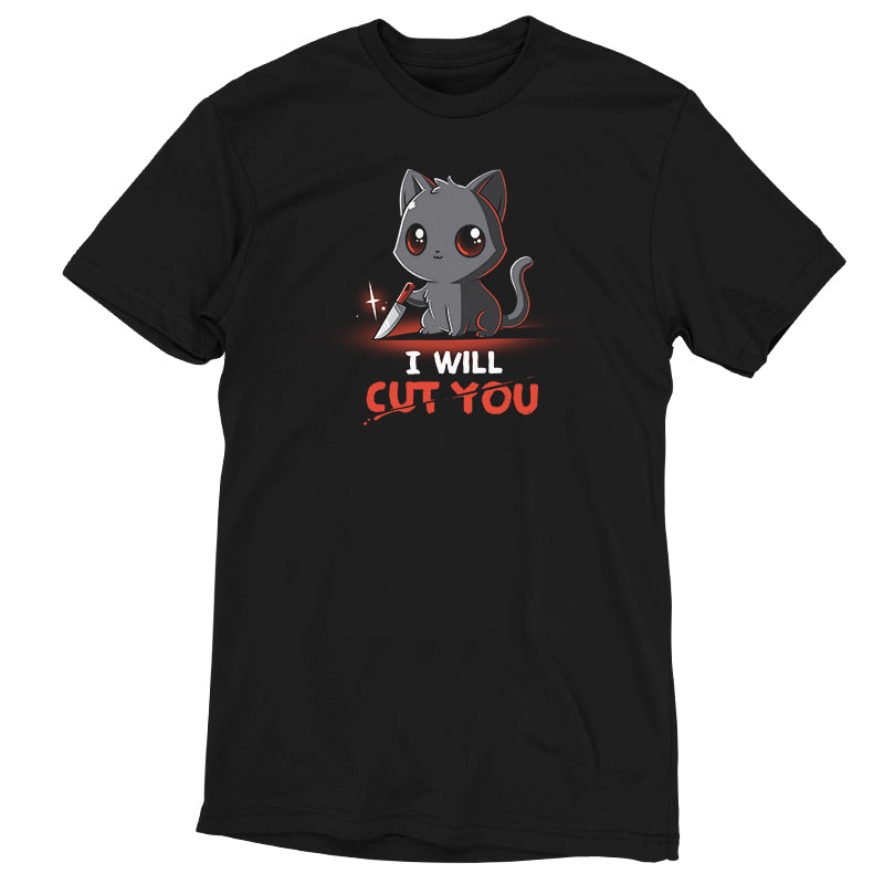 A Stabby the Kitty t-shirt by TeeTurtle that says "I will cut you" in an adorable baby voice.