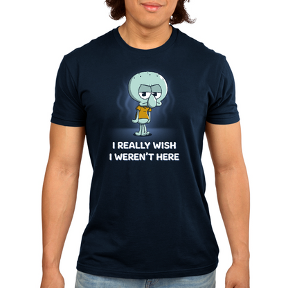 Premium Cotton T-shirt_TeeTurtle navy blue I Really Wish I Weren't Here apparel featuring Squidward Tentacles from SpongeBob SquarePants with a grumpy expression, and wavy lines in the background, with the caption, "I Really Wish I Weren't Here".