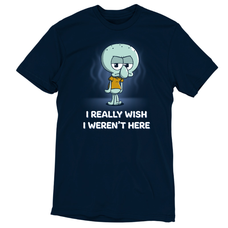 Premium Cotton T-shirt_TeeTurtle navy blue I Really Wish I Weren't Here apparel featuring Squidward Tentacles from SpongeBob SquarePants with a grumpy expression, and wavy lines in the background, with the caption, "I Really Wish I Weren't Here".