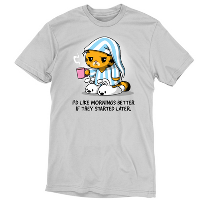 Premium Cotton T-shirt_TeeTurtle silver gray I'd Like Mornings Better If They Started Later apparel featuring a grumpy, tired Garfield wearing pajamas and holding a cup of coffee with the caption, "I'd Like Mornings Better If They Started Later".