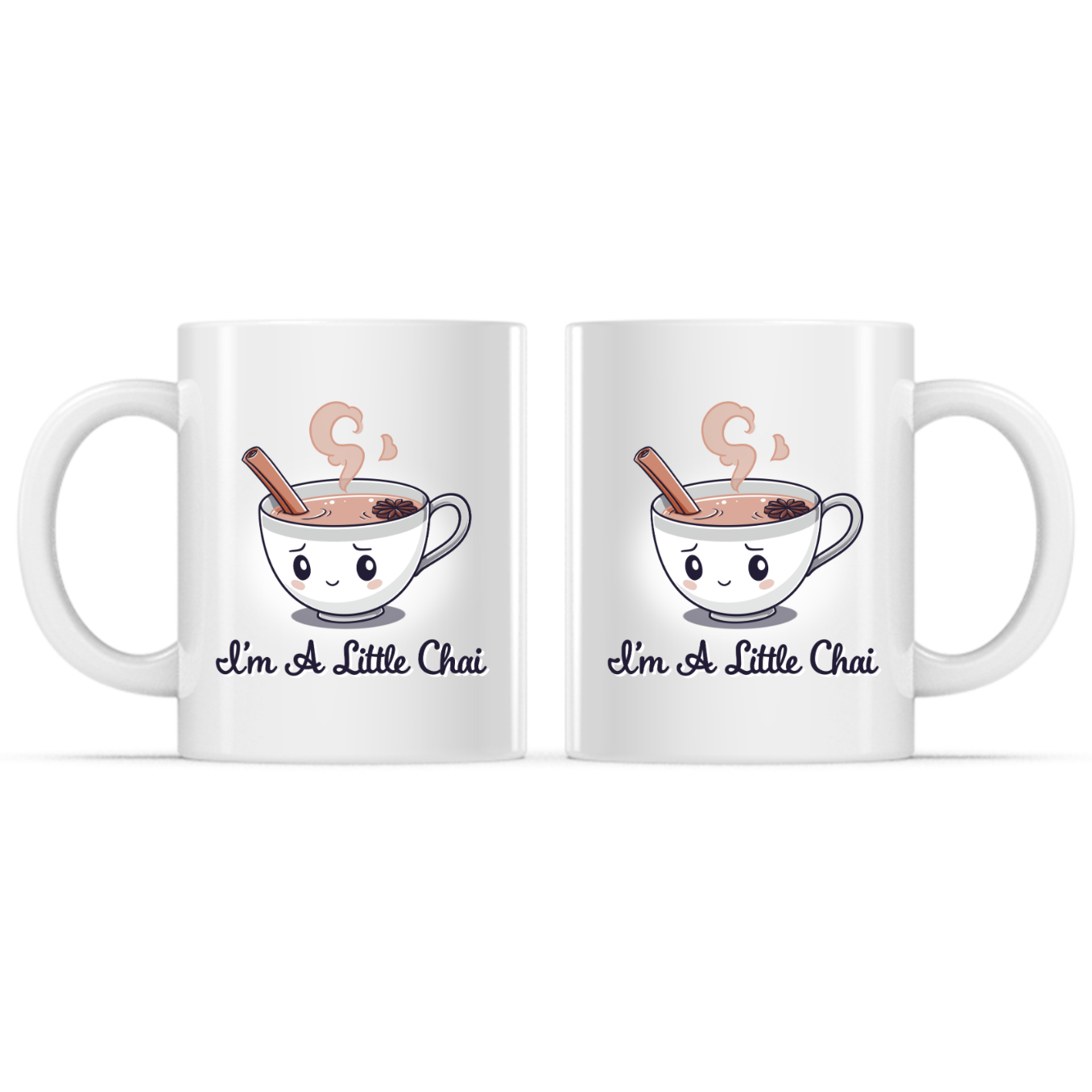 Ceramic Mug_TeeTurtle I'm a Little Chai Mug white mug featuring a smiling cup of chai tea with a cinnamon stick, star anise, and rising steam above the phrase "I'm A Little Chai."