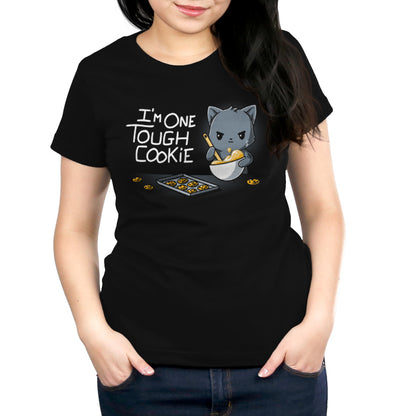 I [I'm One Tough Cookie] women's t-shirt.