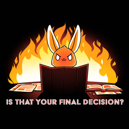 TeeTurtle's Is That Your Final Decision? T-shirt.