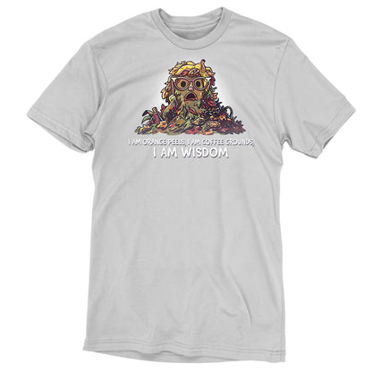 Premium Cotton T-shirt_TeeTurtle silver gray I Am Wisdom apparel featuring Marjory the Trash Heap from Fraggle Rock with her iconic saying as a caption, “I am Orange peels, I am Coffee Grounds, I am Wisdom“.