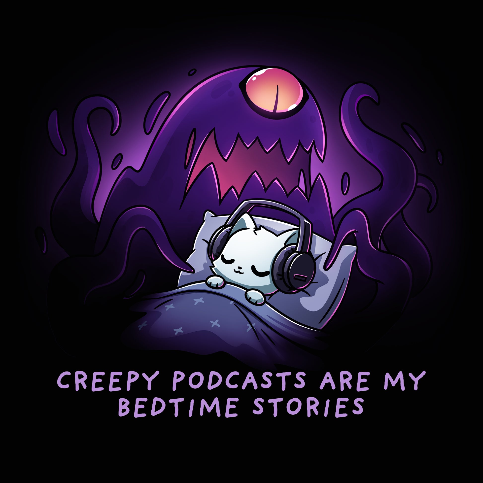 Premium Cotton T-shirt_TeeTurtle black Creepy Podcasts Are My Bedtime Stories apparel featuring a cat lying down in bed cozily wearing headphones with a giant purple monster looming over it and waving its tentacles.