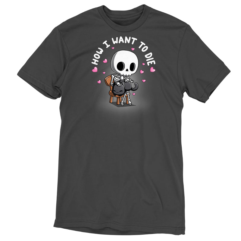 Premium Cotton T-shirt_TeeTurtle charcoal gray How I Want To Die apparel featuring a skeleton sitting on a chair petting a black cat surrounded by pink hearts with the caption, "How I Want To Die".