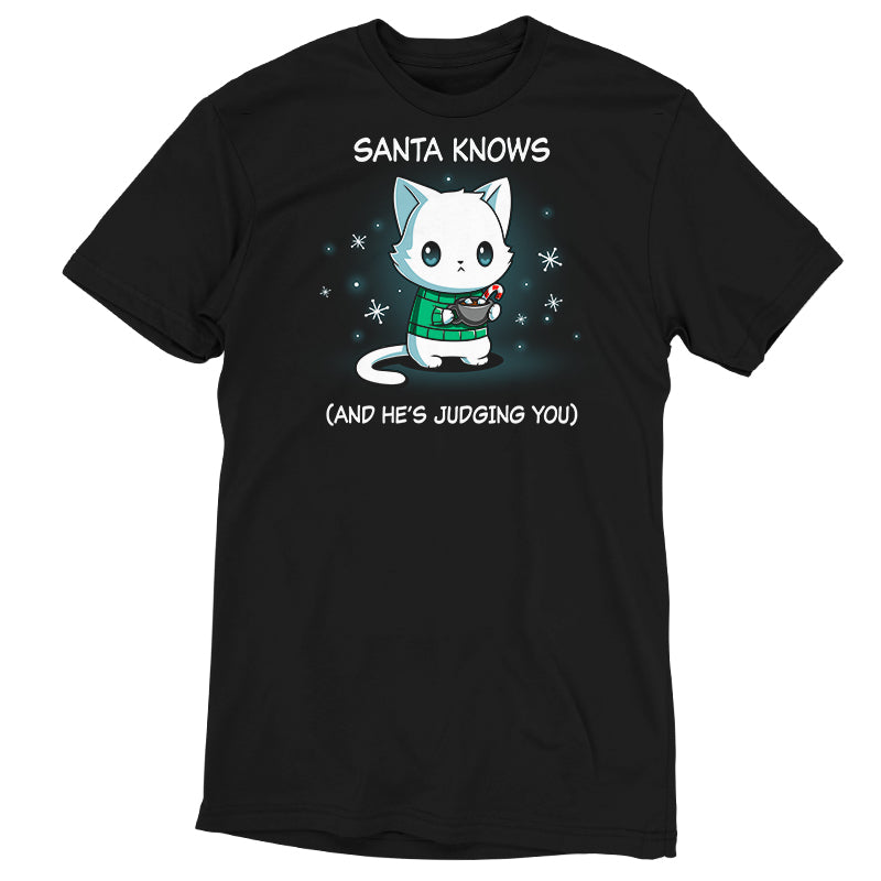 Premium Cotton T-shirt_TeeTurtle black Santa Knows apparel featuring a cat with a deadpan expression holding mug with hot chocolate, marshmallows, and a candy cane surrounded by snowflakes, with the caption, “Santa Knows (And He’s Judging You)“.