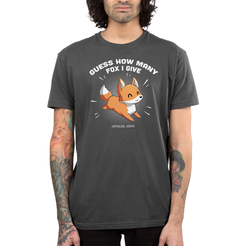 Premium Cotton T-shirt_Teeturtle Guess How Many Fox I Give Charcoal Gray Featuring a cute smiling fox with the words 'Guess How Many Fox I Give' written above it and the words '(Spoiler: Zero) below it.