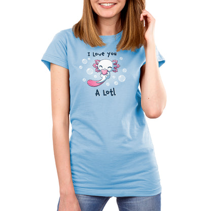 Premium Cotton T-shirt_TeeTurtle I Love you A Lotl light blue t-shirt featuring an illustration of a smiling white axolotl with a pink fins and a pink tail holding a pink heart surrounded by bubbles with "I LOVE YOU" written on top and "A Lotl" written underneath.