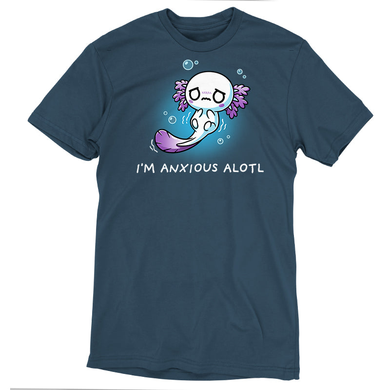 Introducing the "I'm Anxious Alotl" t-shirt from monsterdigital: a denim-colored tee featuring a cartoon axolotl with an anxious expression and the whimsical text "I’m anxious aLOTL." Made from Super Soft Ringspun Cotton, it’s perfect for those who embrace their quirky side.