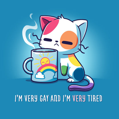 Premium Cotton T-shirt - A cartoon cat with colorful patches holds a steaming cup featuring a rainbow and the sun. Text below reads, "I'm Very Gay and Very Tired" on a super soft ringspun cotton tee. This cobalt blue apparel combines comfort with a vibrant message. Introducing the "I’m Very Gay and Very Tired" from monsterdigital.