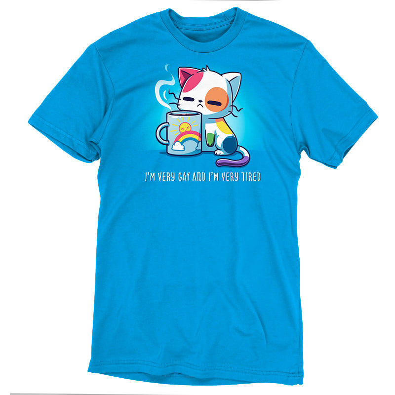 Premium Cotton T-shirt - Cobalt blue apparel featuring a cartoon cat holding a coffee mug. The text reads: "I'M VERY GAY AND I'M VERY TIRED." This super soft ringspun cotton tee, the I’m Very Gay and Very Tired by monsterdigital, offers comfort and style all day long.