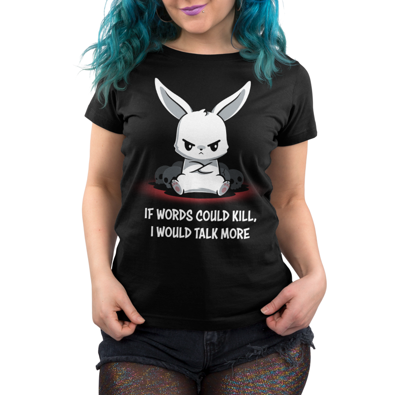 Premium Cotton T-shirt_TeeTurtle If Words Could Kill black t-shirt featuring a cartoon white bunny sitting angrily with its arms crossed with bunny skulls behind it. "IF WORDS COULD KILL, I WOULD TALK MORE" is written below. 