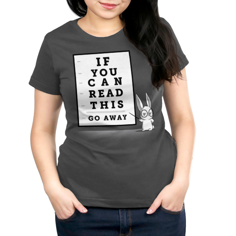 Premium Cotton T-shirt - A person wearing a super soft ringspun cotton apparelin charcoal gray with a graphic resembling an eye chart that reads "If You Can Read This, Go Away" and an illustration of a rabbit wearing glasses from monsterdigital.