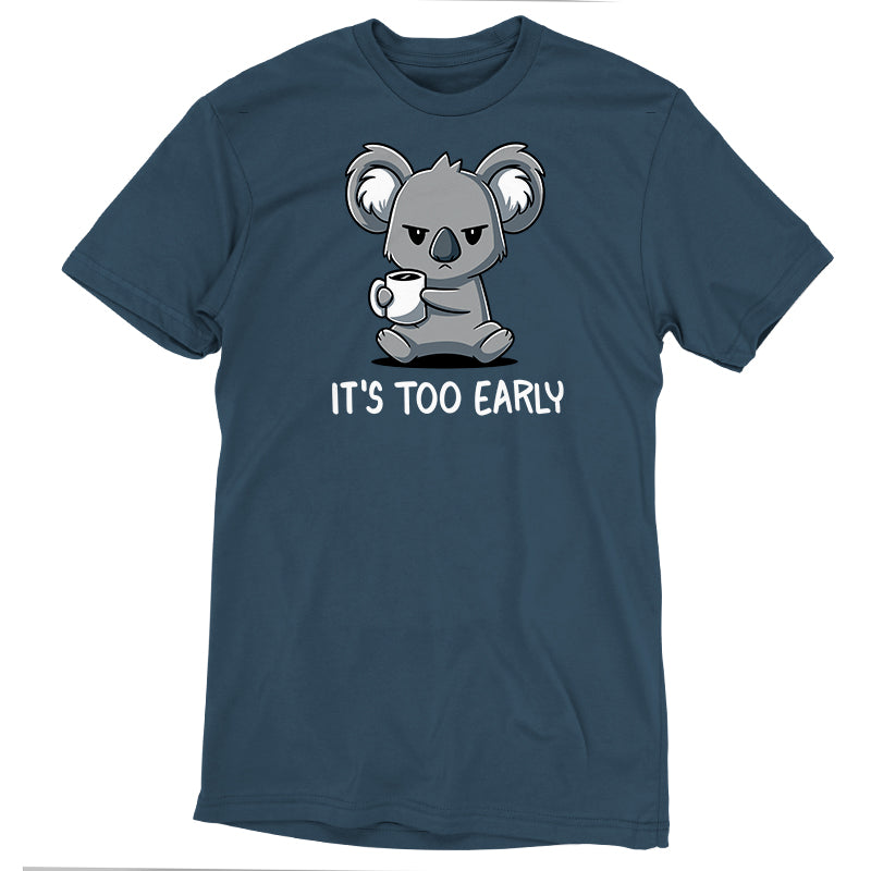 Premium Cotton T-shirt_Teeturtle It's Too Early denim t-shirt featuring a grumpy Koala gripping a cup of coffee with 'It's Too Early' written underneath.