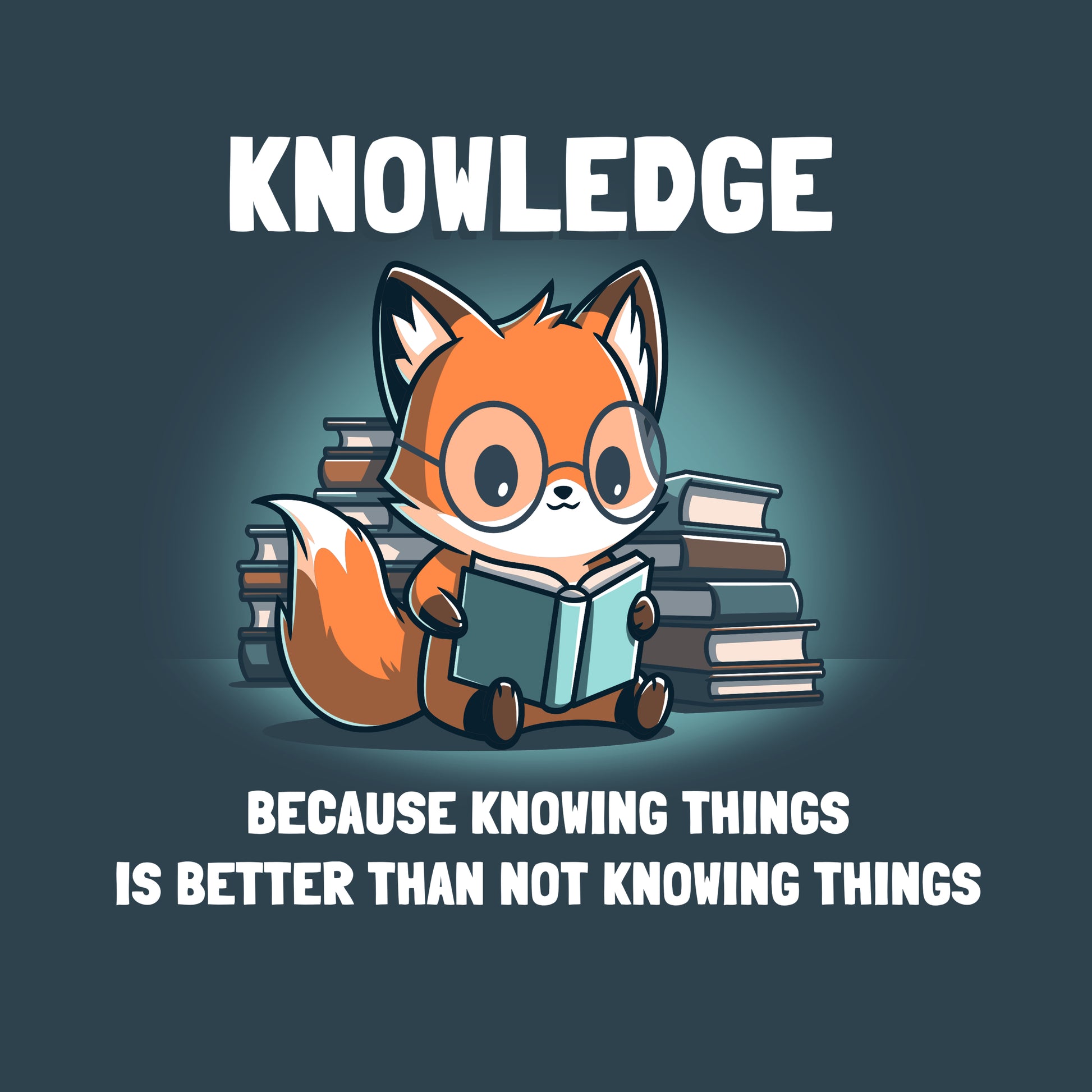 Premium Cotton T-shirt - Illustration of a fox wearing glasses, reading a book, with stacks of books behind it. Text above and below the fox reads, "KNOWLEDGE: Because knowing things is better than not knowing things." The "Knowing Things" by monsterdigital is printed on a super soft cotton tee.