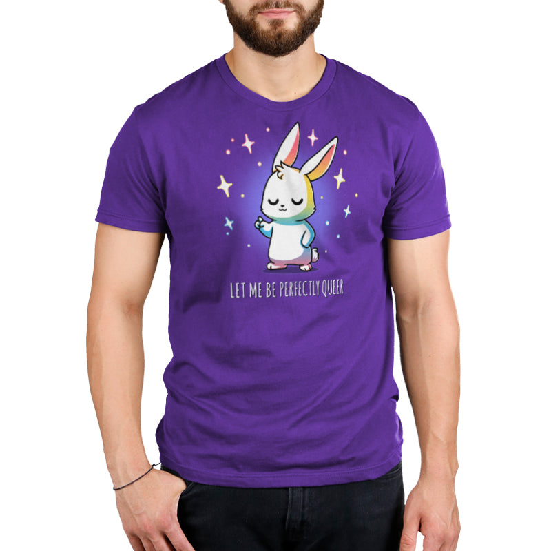 Premium Cotton T-shirt - Person wearing a purple monsterdigital apparel with an illustration of a bunny. The text on the Let Me Be Perfectly Queer apparel reads, "LET ME BE PERFECTLY QUEER.