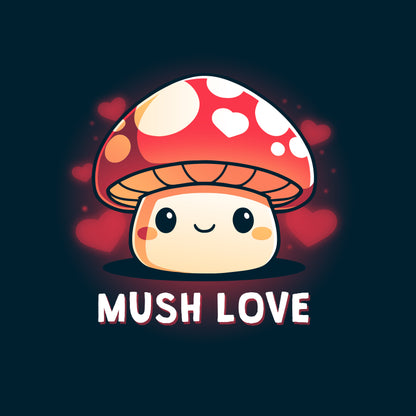 Premium Cotton T-shirt_TeeTurtle Mush Love navy blue t-shirt featuring a mushroom with a smiling face, red cap, and white spots. Hearts surround the mushroom and the words "MUSH LOVE" are printed below.