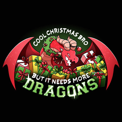 Premium Cotton T-shirt_TeeTurtle black Needs More Dragons apparel featuring a dragon with its wings cupping a pile of presents with the caption, "Cool Christmas bro, but it needs more dragons".