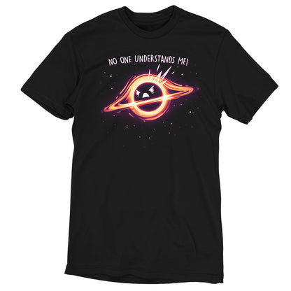 MonsterDigital's Black Hole Angst unisex tee featuring a graphic of a cartoon planet with a face, encircled by a ring, and the text "no one understands me!" in a cosmic theme.