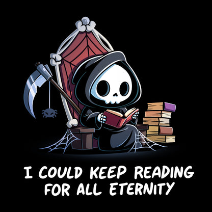 Premium Cotton T-shirt_TeeTurtle black Eternal Reader featuring the Grim Reaper on a cobwebbed throne reading a book with text, “I could keep reading for all eternity“.