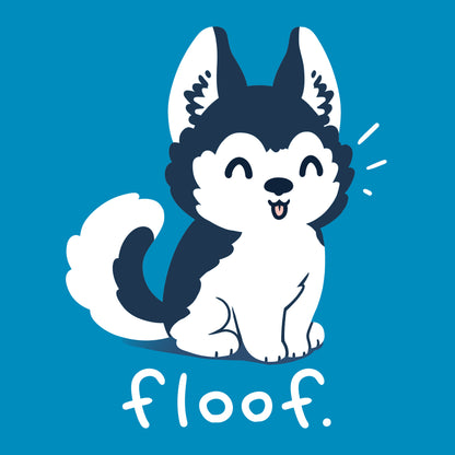 Teeturtle Cobalt Blue Floof Premium Cotton T-shirt. Featuring an adorable, fluffy husky with its tongue hanging out posed over the word 'Floof'.