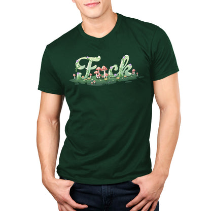 Premium Cotton T-shirt_TeeTurtle forest green Floral F*ck apparel featuring the word, “F*ck” with the second letter replaced by mushrooms, and the letters surrounded by mushrooms, flowers, and grass.