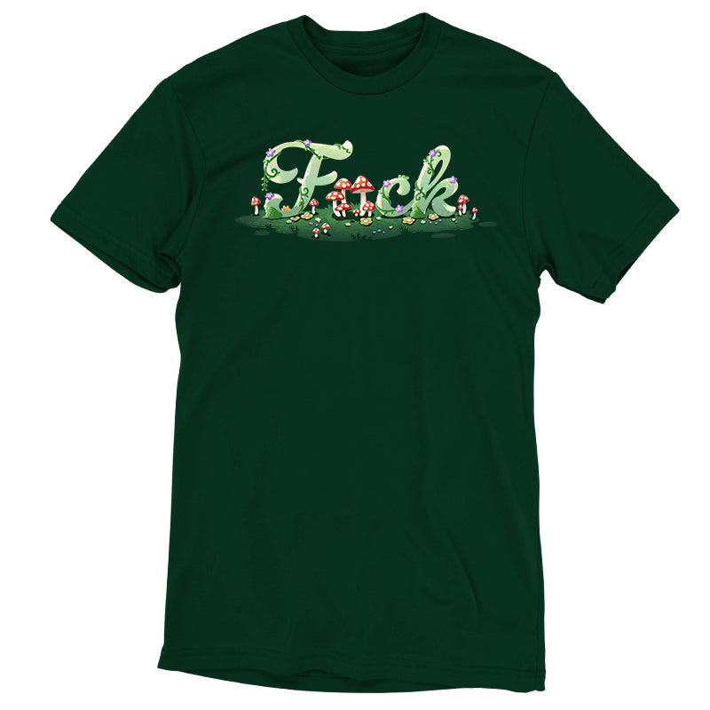 Premium Cotton T-shirt_TeeTurtle forest green Floral F*ck apparel featuring the word, “F*ck” with the second letter replaced by mushrooms, and the letters surrounded by mushrooms, flowers, and grass.