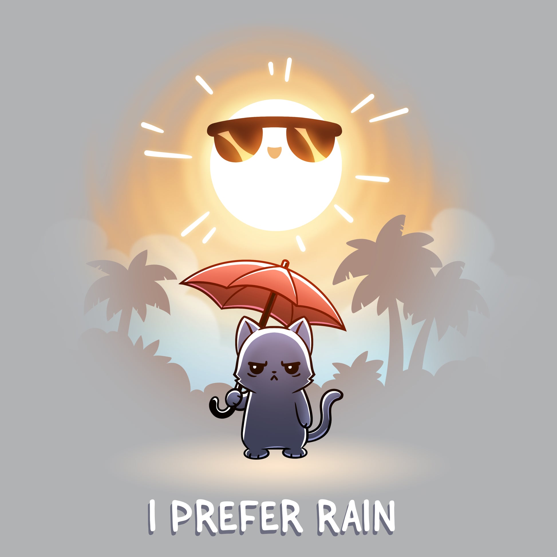 Premium Cotton T-shirt_TeeTurtle silver gray I Prefer Rain featuring a grumpy cat holding an umbrella with the sun shining overhead.