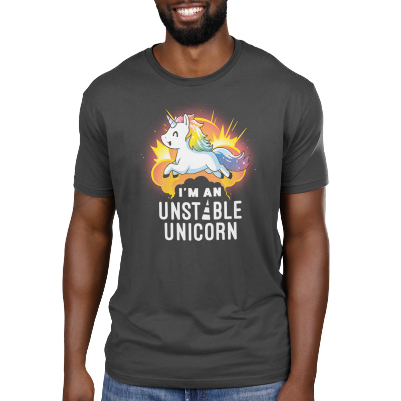 Premium Cotton T-shirt_Teeturtle I'm an Unstable Unicorn charcoal gray t-shirt featuring a unicorn with a rainbow mane and tail leaping with an explosion behind it. Below are the bold white words "I'M AN UNSTABLE UNICORN."