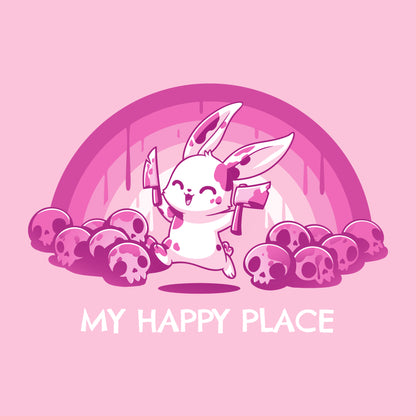A cute cartoon bunny with knives, surrounded by skulls and standing under a pink rainbow on a super soft ringspun cotton pink t-shirt. The "Pink Rainbows & Skulls" by monsterdigital has text below that reads, "MY HAPPY PLACE.