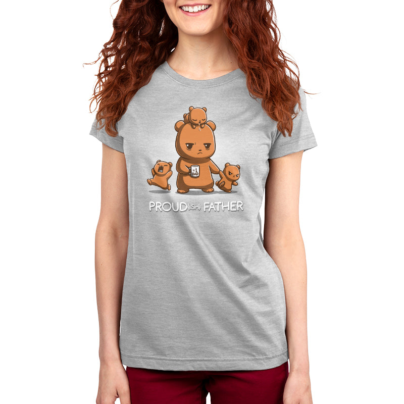 A woman with long red hair wearing a super soft ringspun cotton gray t-shirt featuring an illustration of a bear and three bear cubs with the text "Proud(ish) Father" from monsterdigital.