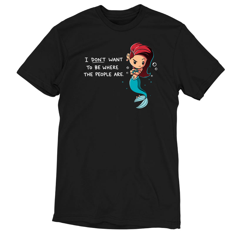 Premium Cotton T-shirt_TeeTurtle black Salty Mermaid. Featuring a grumpy mermaid with an alternative hairstyle saying, "I don't want to be where the people are.".