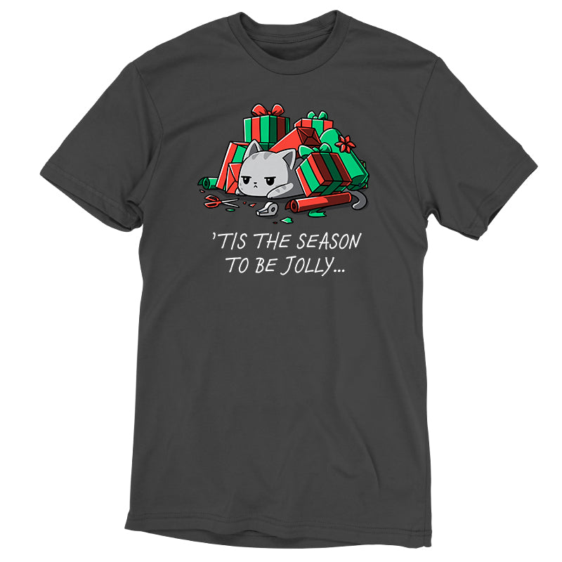 Premium Cotton T-shirt - This charcoal gray apparel features a frowning cat among Christmas presents with the text "'Tis the Season to be Jolly" printed below. Made by monsterdigital from super soft ringspun cotton, it's the perfect blend of comfort and festive humor.