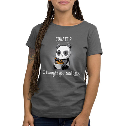 Person wearing a charcoal gray T-shirt featuring a cartoon panda holding a bowl of tater tots with the text: "SQUATS? I thought you said tots," which is the Tots > Squats from monsterdigital.