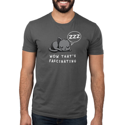 Premium Cotton T-shirt_TeeTurtle charcoal gray Wow That’s Fascinating apparel featuring a sleeping cat with a "ZZZ" thought bubble. Caption reads, "wow that's fascinating".