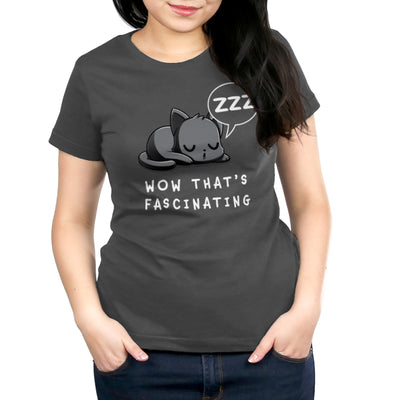 Premium Cotton T-shirt_TeeTurtle charcoal gray Wow That’s Fascinating apparel featuring a sleeping cat with a "ZZZ" thought bubble. Caption reads, "wow that's fascinating".