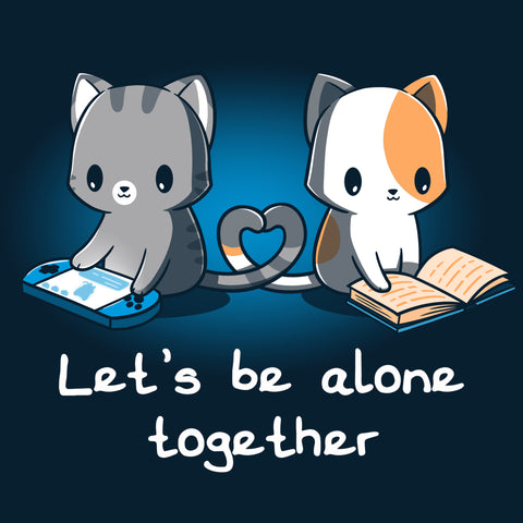 square-image-grid-Premium Cotton T-shirt_Two cartoon cats, one gray playing a handheld game and the other orange and white reading a book, sit with their tails forming a heart shape. On this navy blue apparel made from 100% super soft ringspun cotton, the text reads, "Let's Be Alone Together." This delightful design is from monsterdigital's "Let's Be Alone Together" collection.