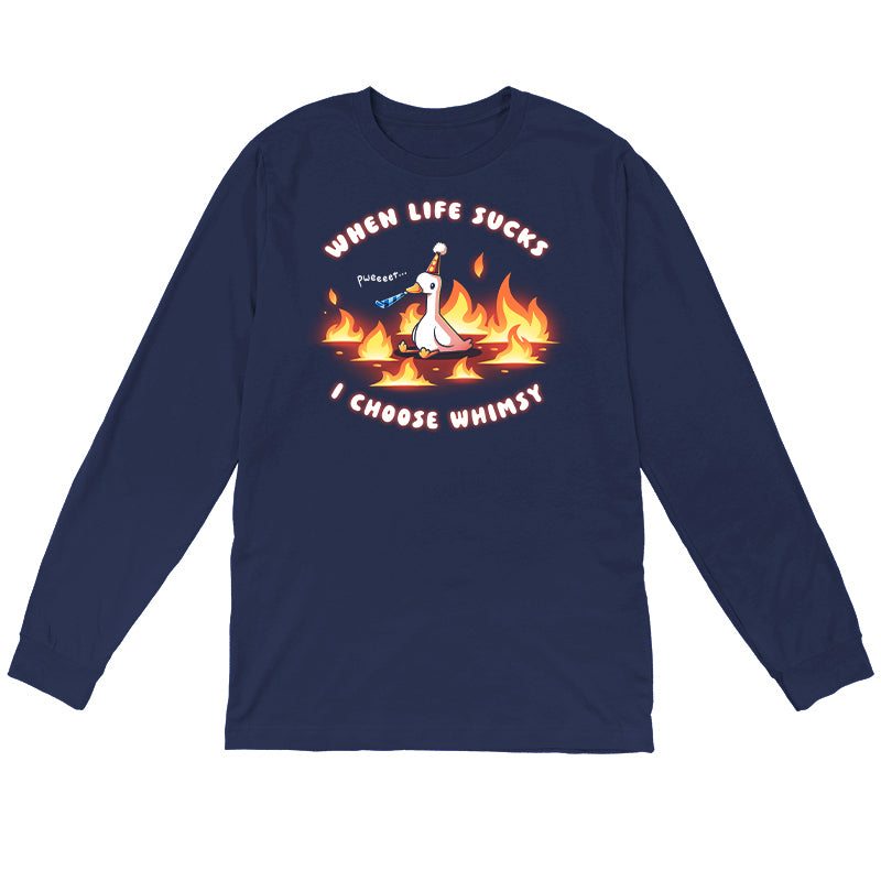 Long Sleeve T-shirt_TeeTurtle navy When Life Sucks I Choose Whimsy Long Sleeve T-shirt featuring a goose with a party hat and a noisemaker sitting surrounded by fire. The text reads "When Life Sucks I choose Whimsy" with "pweeeet" as the sound of the noisemaker. 