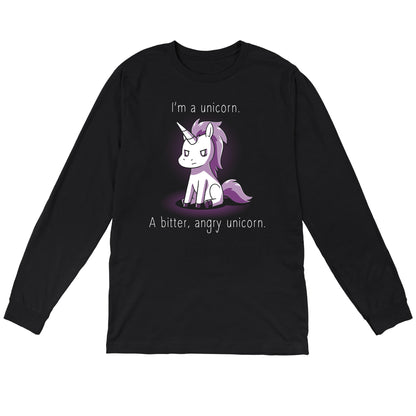 Long Sleeve T-shirt_A cartoon unicorn with a stern expression sits against a dark background on this I'm a Bitter, Angry Unicorn apparel. The text reads, "I'm a unicorn. A bitter, angry unicorn." Available in unisex and women's appareloptions, crafted from black super soft ringspun cotton for ultimate comfort by monsterdigital.