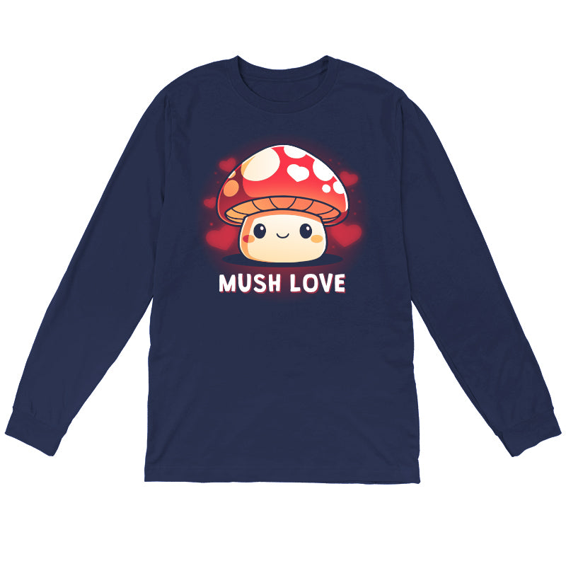 Long Sleeve T-shirt_TeeTurtle Mush Love navy blue t-shirt featuring a mushroom with a smiling face, red cap, and white spots. Hearts surround the mushroom and the words "MUSH LOVE" are printed below.