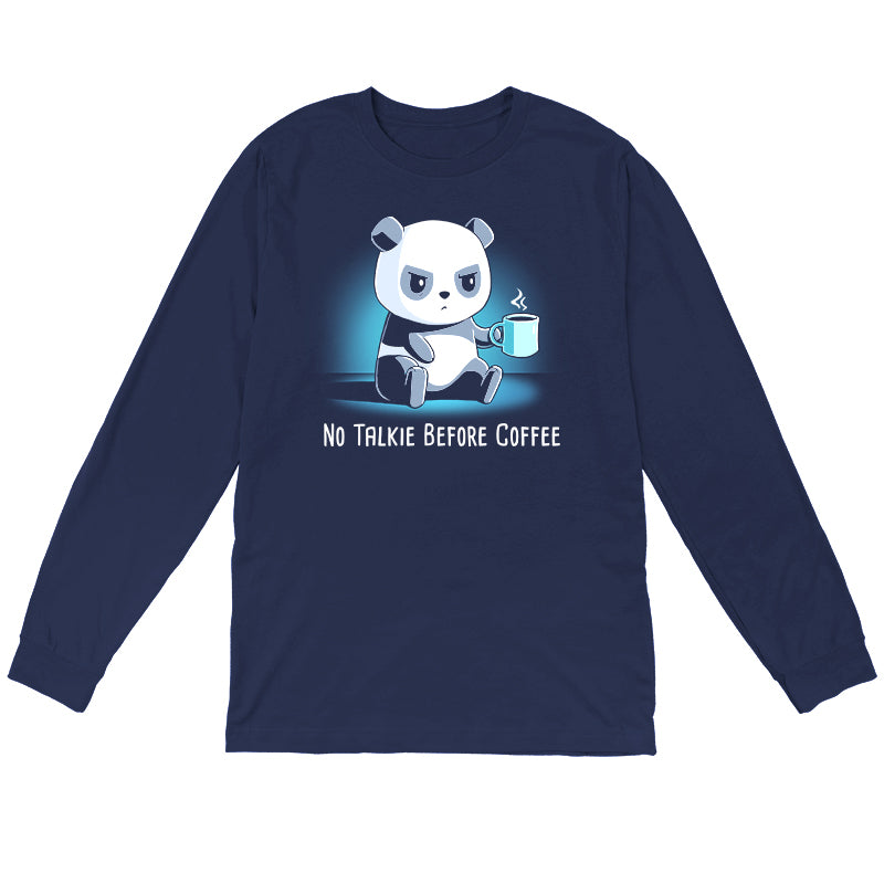 Long Sleeve T-shirt_TeeTurtle navy blue No Talkie Before Coffee. Featuring a grumpy panda holding a cup of coffee.