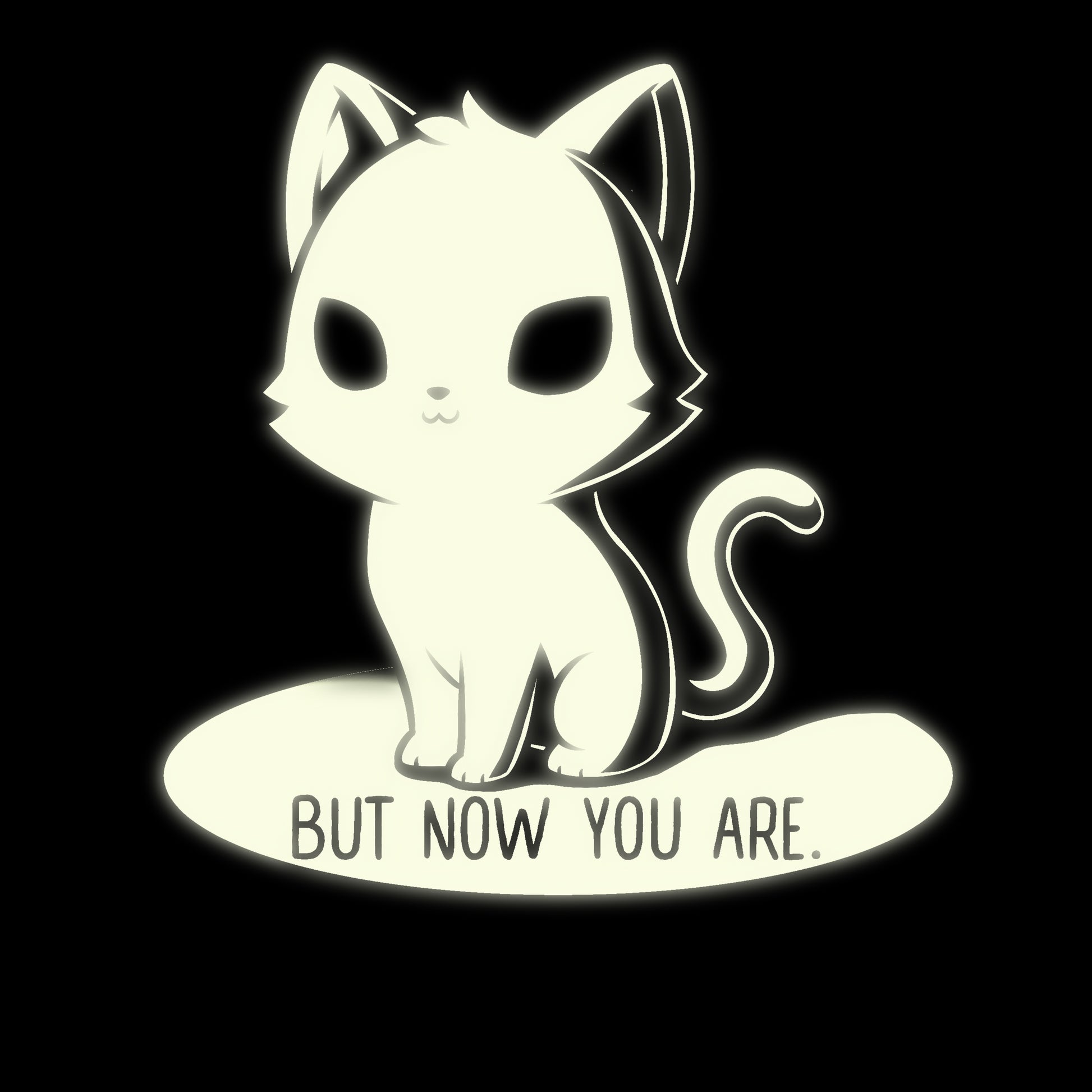 A TeeTurtle Lucky Kitty (Glow) T-shirt featuring a white cat with glow-in-the-dark text saying "but now you are.