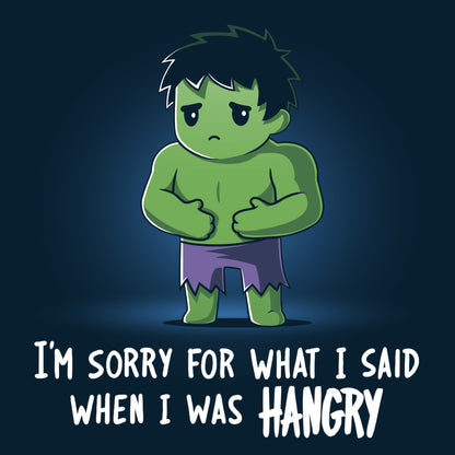 Officially licensed Marvel "I'm Sorry For What I Said When I Was Hangry" T-shirt.