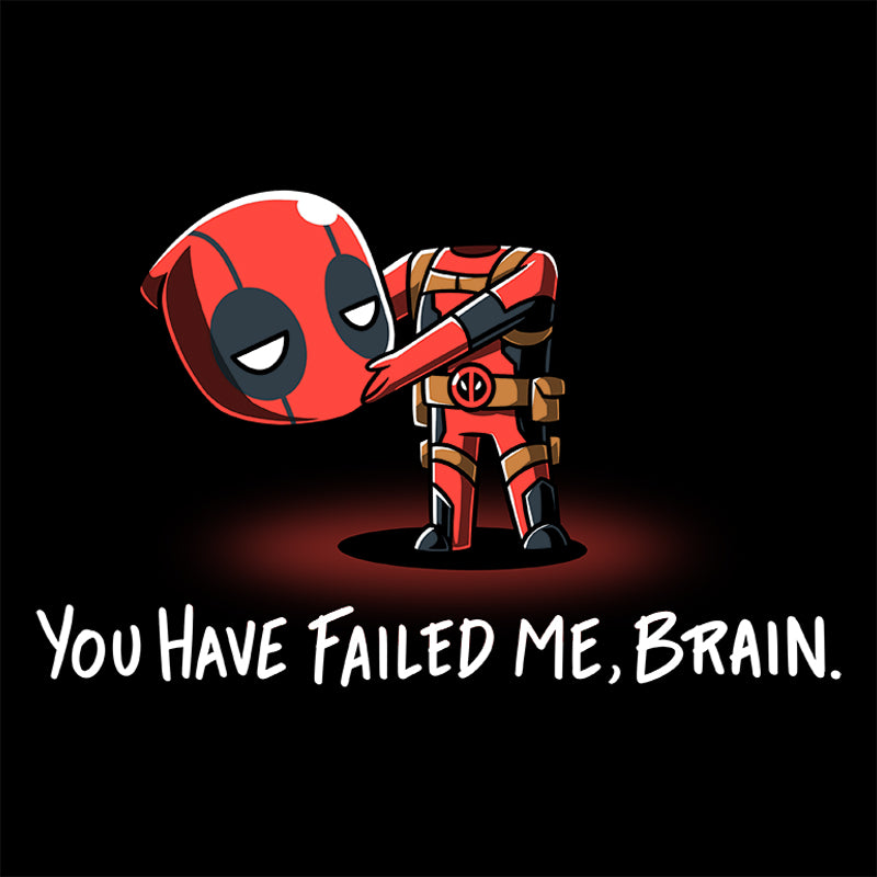 Marvel's "You Have Failed Me, Brain" officially licensed Men's T-shirt.