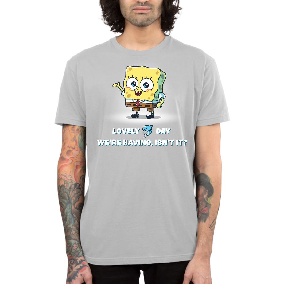 Premium Cotton T-shirt_TeeTurtle silver gray Lovely Day We're Having, Isn't It? apparel featuring SpongeBob SquarePants with his arm up in the air, and the caption, "Lovely [dolphin icon] Day We're Having, Isn't It?".
