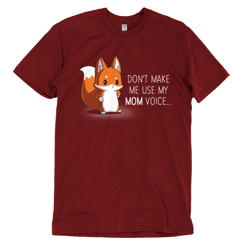 Don't make me kiss my TeeTurtle "Don't Make Me Use My Mom Voice" t-shirt.