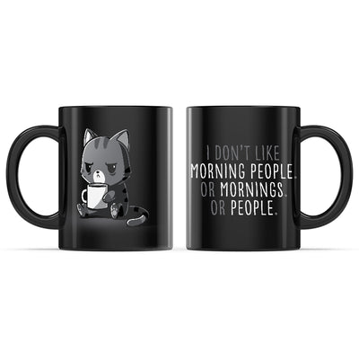 Ceramic Mug_TeeTurtle I Don't Like Morning People. Or Mornings. Or People. black mug featuring a grumpy cat holding a cup of coffee.