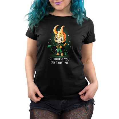 Officially licensed Marvel Of Course You Can Trust Me (Loki) women's t-shirt.